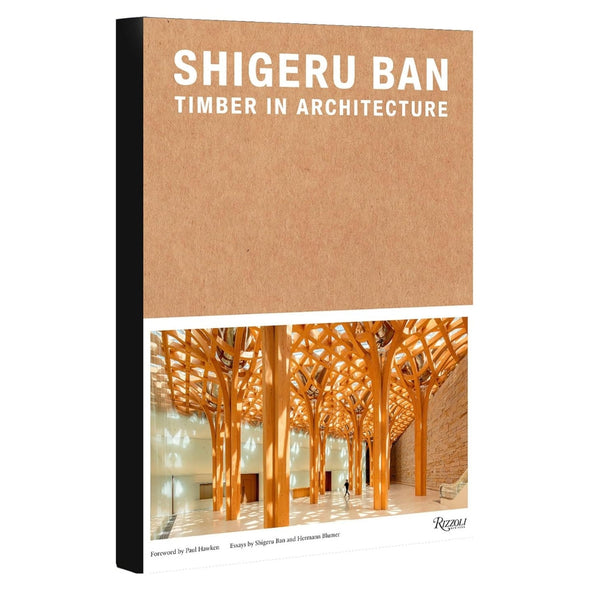 Shigeru Ban: Timber in Architecture