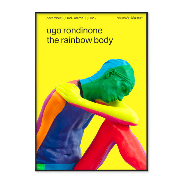 Rainbow Body: Ugo Rondinone An Exhibition Poster